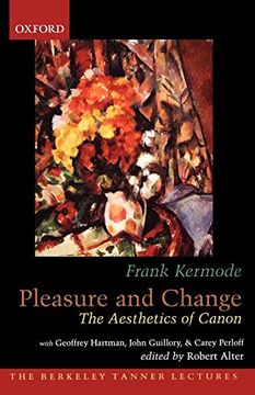 portada Pleasure and Change: The Aesthetics of Canon (The Berkeley Tanner Lectures) (in English)