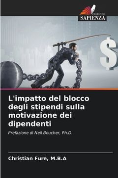 portada L'impatto del blocco degli stipendi sulla motivazione dei dipendenti (in Italian)