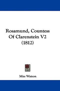 portada rosamund, countess of clarenstein v2 (1812) (en Inglés)