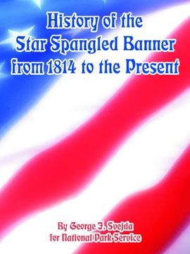 portada history of the star spangled banner from 1814 to the present (en Inglés)