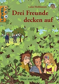 portada Drei Freunde Decken auf / Level 3: Schulausgabe (en Alemán)