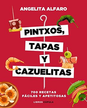 portada Pintxos, tapas y cazuelitas (in Spanish)