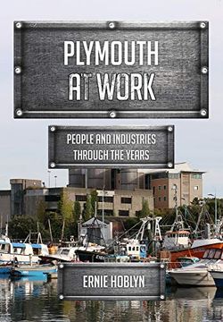portada Plymouth at Work: People and Industries Through the Years (en Inglés)