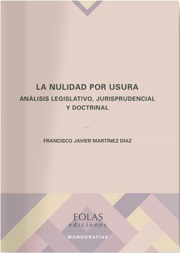 portada La Nulidad por Usura: Análisis Legislativo, Jurisprudencial y Doctrinal (in Spanish)