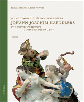 portada Johann Joachim Kaendlers und Seiner Werkstatt Zwischen 1731 und 1748 -Language: German (en Alemán)