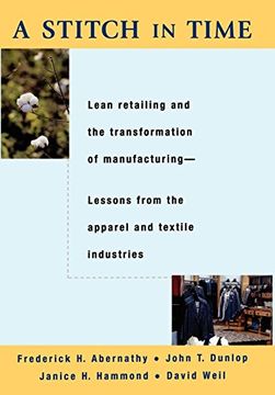 portada A Stitch in Time: Lean Retailing and the Transformation of Manufacturing--Lessons From the Apparel and Textile Industries (en Inglés)