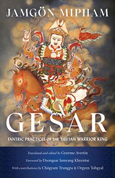 portada Gesar: Tantric Practices of the Tibetan Warrior King (en Inglés)