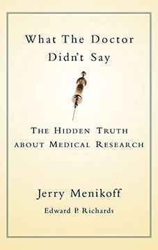 portada What the Doctor Didn't Say: The Hidden Truth About Medical Research (en Inglés)