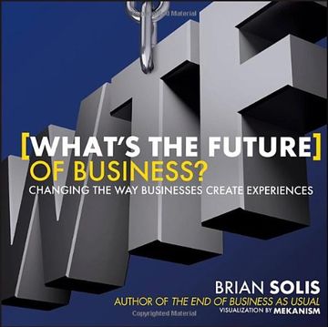 portada what's the future of business: changing the way businesses create experiences (in English)