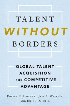 portada Talent Without Borders: Global Talent Acquisition for Competitive Advantage (Hardback) (en Inglés)