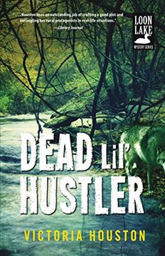 portada Dead Lil' Hustler: A Loon Lake Mystery (en Inglés)
