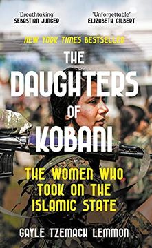 portada The Daughters of Kobani: The Women who Took on the Islamic State (in English)