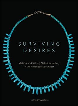 portada Surviving Desires: Making and Selling Native Jewellery in the American Southwest (en Inglés)