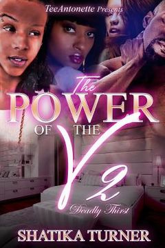 portada The Power Of The V 2: Deadly Thirst (en Inglés)