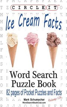 portada Circle It, Ice Cream Facts, Word Search, Puzzle Book 