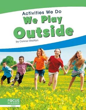 portada We Play Outside (Activities we do) (en Inglés)