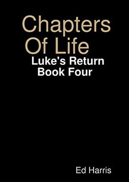 portada Chapters of Life Luke's Return Book Four (in English)