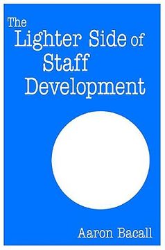 portada the lighter side of staff development (en Inglés)