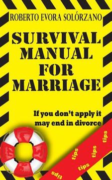 portada Survival Manual for Marriage: If you don't apply it may end in divorce. (in English)