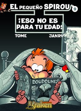 portada El Pequeño Spirou 9: Eso no es Para tu Edad! (in Spanish)