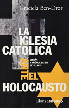 portada La Iglesia Catolica Ante el Holocausto (in Spanish)