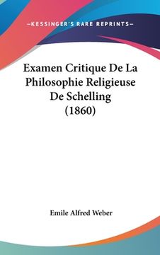 portada Examen Critique De La Philosophie Religieuse De Schelling (1860) (in French)