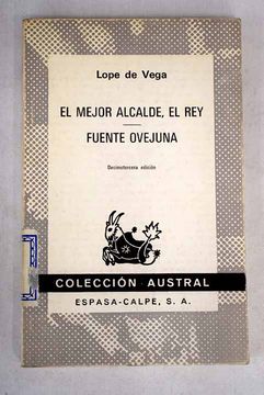 Libro El Mejor Alcalde, El Rey ; Fuente Ovejuna, Vega, Lope De, ISBN ...