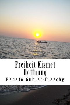 portada Freiheit Kismet Hoffnung (German Edition)