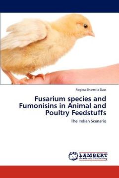 portada fusarium species and fumonisins in animal and poultry feedstuffs (en Inglés)
