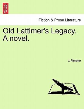portada old lattimer's legacy. a novel.