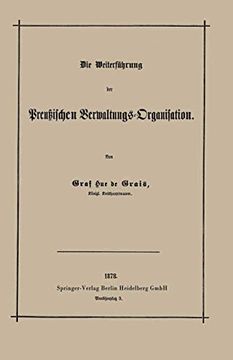 Die Weiterführung der Preußischen Verwaltungs-Organisation (in German)