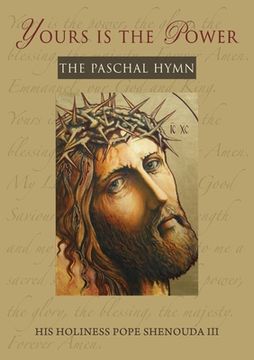 portada Yours is the Power: The Paschal Hymn (in English)