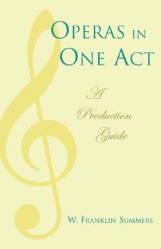 portada operas in one act: a production guide (en Inglés)