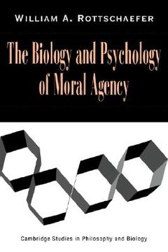 portada The Biology and Psychology of Moral Agency (Cambridge Studies in Philosophy and Biology) (in English)