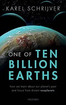 portada One of ten Billion Earths: How we Learn About our Planet'S Past and Future From Distant Exoplanets (in English)