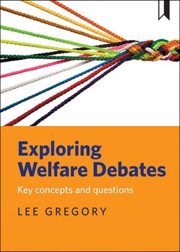 portada Exploring Welfare Debates: Key Concepts and Questions (en Inglés)