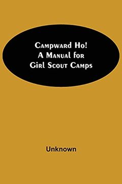 portada Campward ho! A Manual for Girl Scout Camps (in English)