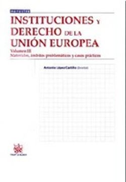 portada Instituciones y Derecho de la Unión Europea Volumen III (Manuales de Derecho Administrativo, Financiero e Internacional Público)