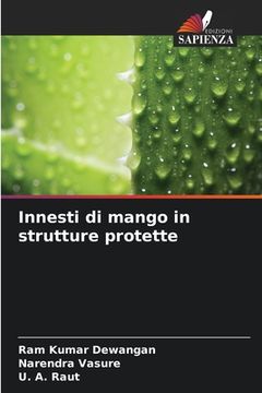 portada Innesti di mango in strutture protette (en Italiano)