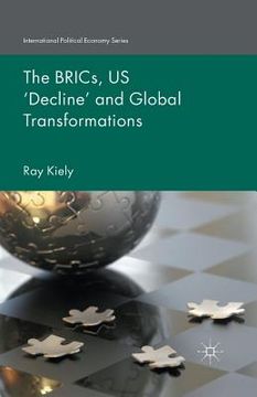 portada The Brics, Us 'Decline' and Global Transformations (en Inglés)