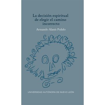 portada La decision espiritual de elegir el camino incorrecto (in Spanish)