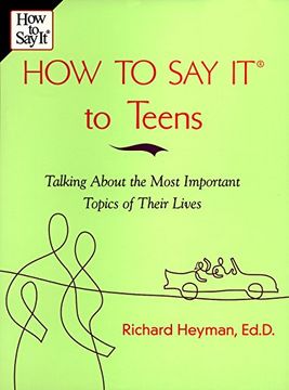 portada How to say it to Your Teenager: 101 of the Most Important Topics of Their Lives (How to say It. (Paperback)) 