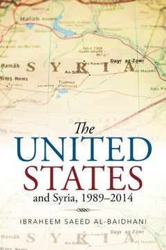 portada The United States and Syria, 1989–2014