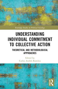 portada Understanding Individual Commitment to Collective Action (Routledge Studies in Political Sociology) (in English)