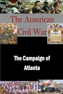 portada The Campaign of Atlanta (en Inglés)