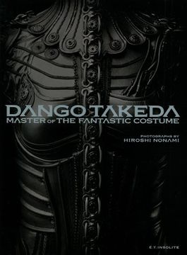 portada Dango Takeda; Master of the Fantastic Costume - Photographs by Hiroshi Nonami