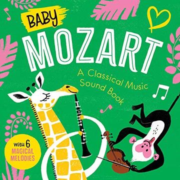 portada Baby Mozart: A Classical Music Sound Book (With 6 Magical Melodies) (Baby Classical Music Sound Books) (en Inglés)