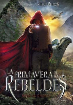 portada La Caida de los Reinos 2: La Primavera de los Rebeldes (in Spanish)
