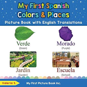 portada My First Spanish Colors & Places Picture Book With English Translations: Bilingual Early Learning & Easy Teaching Spanish Books for Kids (Teach & Learn Basic Spanish Words for Children) 