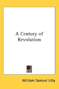 portada a century of revolution (en Inglés)